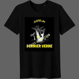 T-shirt juste un dernier verre pour homme - Exclusif - S / 